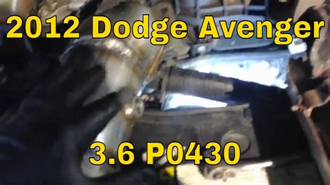 2012 Dodge Avenger P0430 Replace Bank 2 Catalytic Converter Youtube