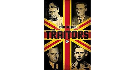 The Traitors: A True Story of Blood, Betrayal and Deceit by Josh Ireland