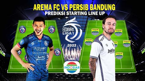 Arema Fc Vs Persib Prediksi Starting Line Up Pekan Bri Liga