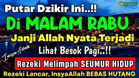 Dzikir Malam Di Malam Rabu Doa Mustajab Malam Rabu Pembuka Pintu