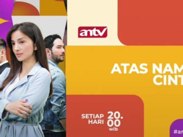 Kumpulan Berita Terbaru Sinopsis Atas Nama Cinta Episode Juni