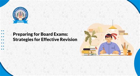 Preparing For Board Exams Strategies For Effective Revision Garima