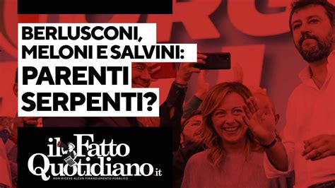 Berlusconi Salvini Meloni Parenti Serpenti Segui La Diretta Con Peter