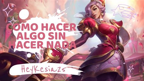 Como Ganar SIN HACER NADA En League Of Legends HeyKesia YouTube