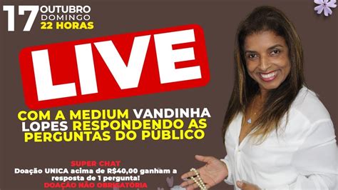 Super Live A Vidente Vandinha Lopes Respondendo As Perguntas Do