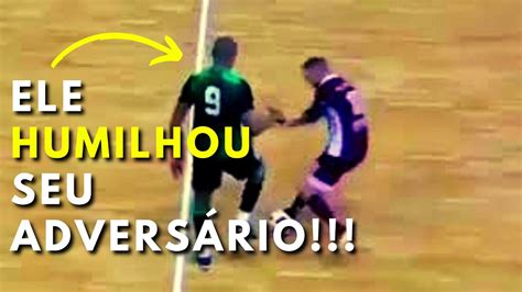 Melhores Dribles Os Dribles Mais Humilhantes De Futsal Youtube