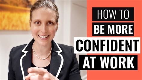 How To Be More Confident In The Workplace 3 Ways To Boost Your