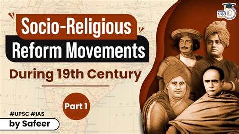 Socio Religious Reform Movements In India During Th Century Upsc