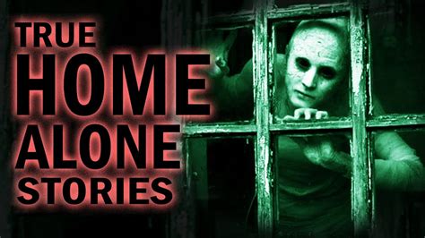 3 True Home Alone Horror Stories Vol2 Youtube