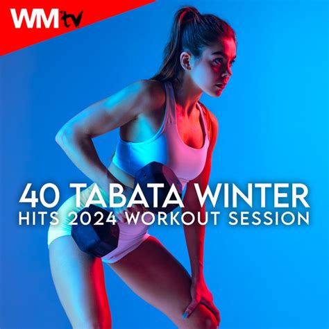 40 Tabata Winter Hits 2024 Workout Session Unmixed Compilation For