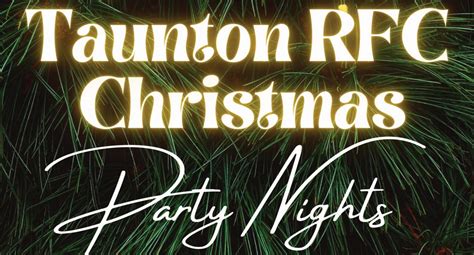 Taunton RFC Christmas Party Nights Taunton Rugby Club