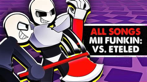 Mii Funkin Vs Eteled Mii Full Week Ost All Songs Youtube