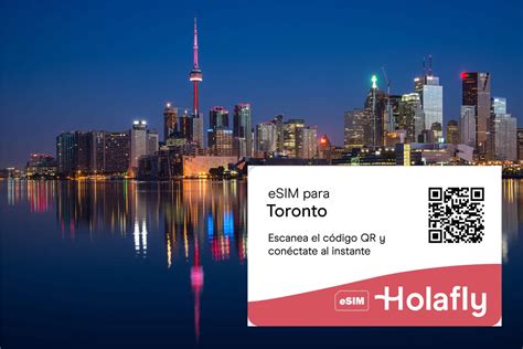 Mejor eSIM para Toronto Cuál elegir Holafly