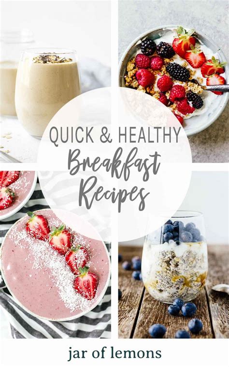 Quick And Healthy Weekday Breakfast Recipes Jar Of Lemons