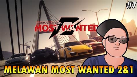 MELAWAN MOST WANTED PERTAMA DAN KEDUA TAMAT Most Wanted 7 YouTube