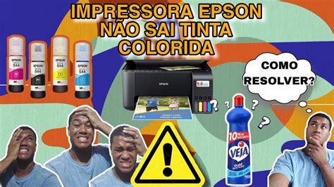 Impressora Epson N O Sai Tinta Colorida Como Resolver Atualizado