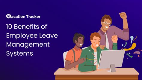 10 Benefits of Employee Leave Management Systems - Vacation Tracker