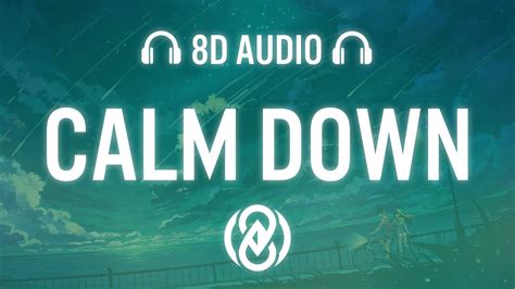 G Eazy Calm Down Lyrics 8D Audio YouTube