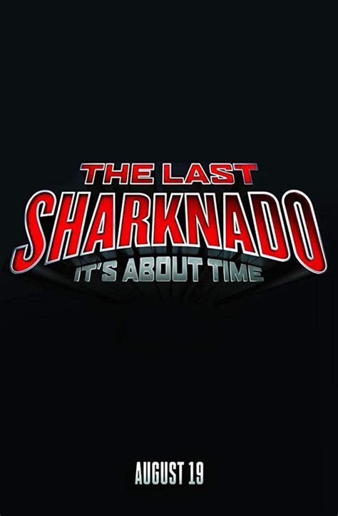 The Last Sharknado It S About Time 2018