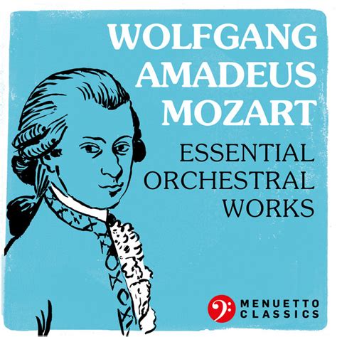 Wolfgang Amadeus Mozart Essential Orchestral Works Compilation By