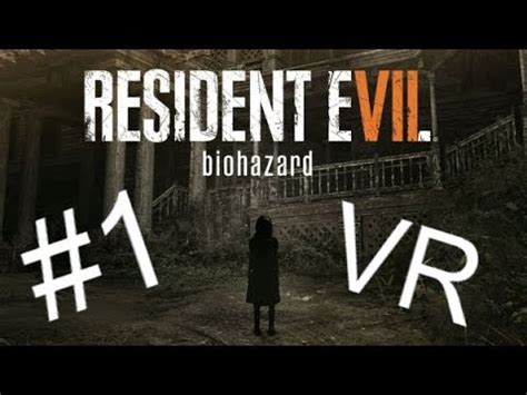 Koszmar w wirtualnej rzeczywistości Resident Evil 7 Biohazard 1 na