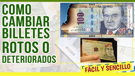 Como Cambiar Un Billete Roto O Deteriorado Facil Y Sencillo Banco Central De Reserva Del Perú