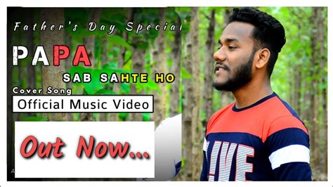 Father S Day Special Papa Sab Sahte Ho Cover Anugrah Harpal Ori