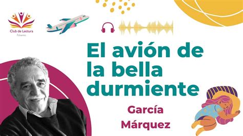 Gabriel GARCIA MARQUEZ El avión de la bella durmiente Audiocuento