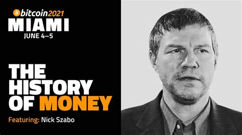 Bitcoin The History Of Money Nick Szabo Youtube