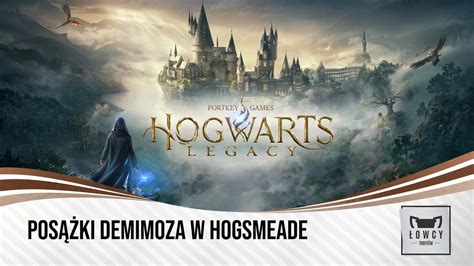 Dziedzictwo Hogwartu Pos Ki Demimoza W Hogsmeade Youtube