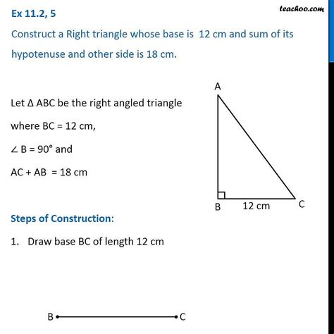 Ex Construct A Right Triangle Whose Base Is Cm And Sum