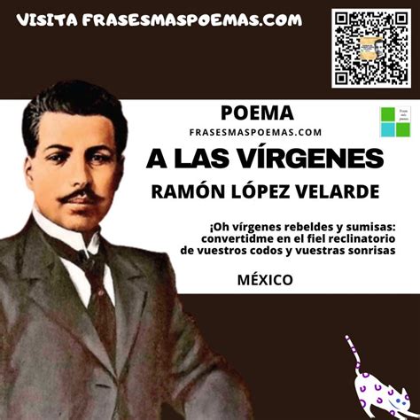 A las vírgenes de Ramón López Velarde Poema Frases más poemas