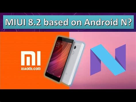 Miui Android Nougat Doubts Cleared How To Install Nougat On