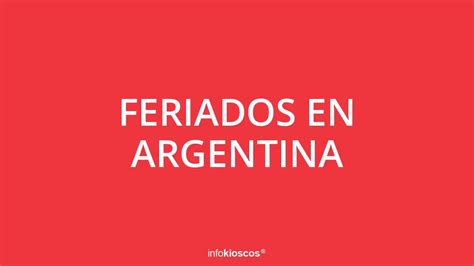 Feriados Conoc Los Fines De Semana Largo Y D As No Laborales