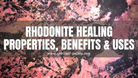 Rhodonite Meaning: Healing Properties, Benefits & Uses - Spiritual-Galaxy.com