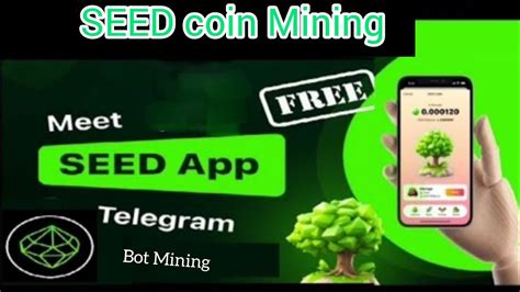 Seed Coin Mining App Seed Coin Mining Complete Guide Complete All