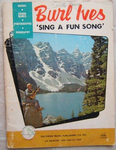 Sing A Fun Song Song Book Burl Ives Books