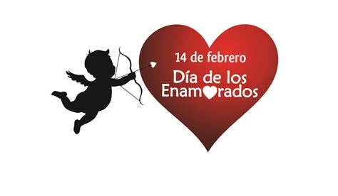 Día De Los Enamorados ¿por Qué Se Celebra El 14 De Febrero Notinor