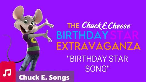 The Chuck E Cheese Birthday Star Extravaganza Birthday Star Song