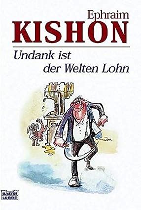 Undank ist der Welten Lohn Allgemeine Reihe Bastei Lübbe