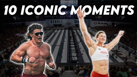 10 Iconic Moments From The 2022 Nobull Crossfit Games Youtube