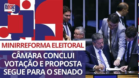 Minirreforma Eleitoral C Mara Conclui Vota O E Proposta Segue Para O