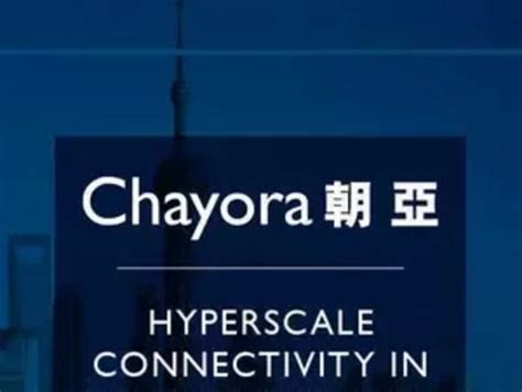 How Chayora Brings International Hyperscale Infrastructure To The