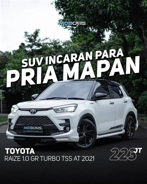 MOBCARS DP TERMURAH 5 JUTA TOYOTA RAIZE 1 0 GR TURBO TSS AT 2021