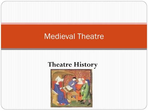 PPT - Medieval Theatre PowerPoint Presentation, free download - ID:2089989