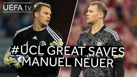 Ucl Great Saves Manuel Neuer Youtube