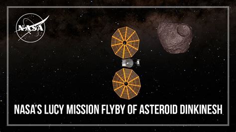 Nasas Lucy Mission Flyby Of Asteroid Dinkinesh Youtube