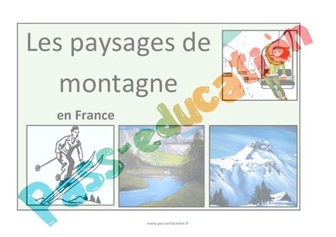 Paysages Montagneux Fran Ais Ce Fiche De Pr Paration Pass Education