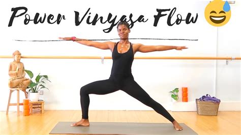 Sweaty 60 Minute Power Vinyasa Yoga Flow Intermediate And Advanced With