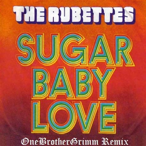 Stream The Rubettes - Sugar Baby Love (OneBrotherGrimm Remix) by ...